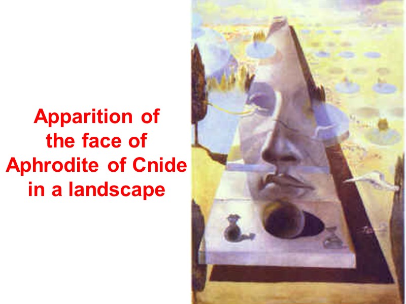 Apparition of  the face of Aphrodite of Cnide in a landscape